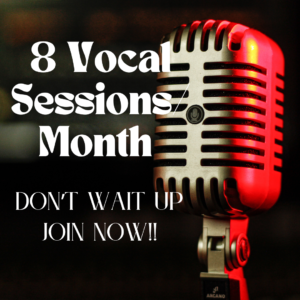 8 Vocal Sessions/Month (60 mins each)